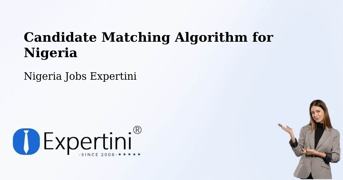 Candidate Matching Algorithm Overview – Marte - Nigeria Jobs Expertini