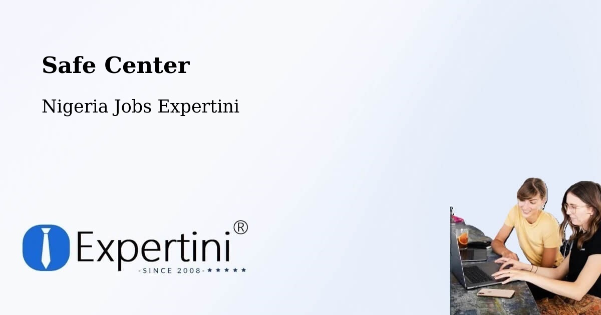 Safety Center – Marte - Nigeria Jobs Expertini